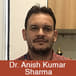 The key to success is by making continuous efforts time and again, explains Dr. Anish Kumar Sharma